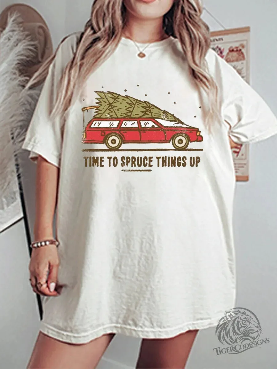 Time To Spruce Things Up Christmas Tree Car Holiday Graphic T-Shirt