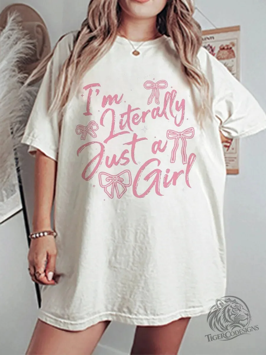 I'm Literally Just A Girl Pink Bows Aesthetic Oversized T-Shirt